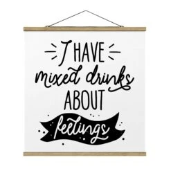 Stoffbild - I Have Mixed Drinks About Feelings In Weiß